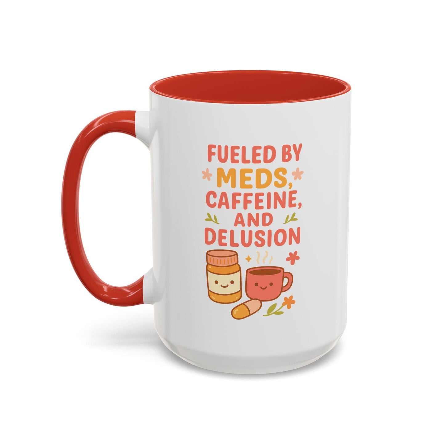 Fueled by Meds Accent Ceramic Mug| Funny Spoonie Chronic Illness Humor for Her| Gift for Coffee Lovers, Cute Mug for Home, Unique Tea Mug