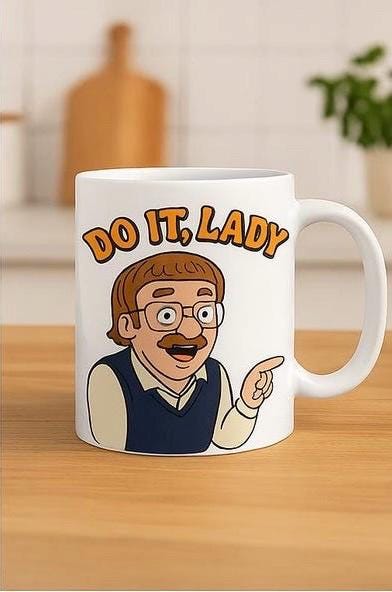 Do It, Lady Meme Mug: Chit Skit Viral Office Humor Cup