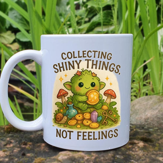 Collecting Shiny Things Not Feelings Mug | Goblincore Coffee Cup | Cute Moss Sprite Accent Mug | Funny Cottagecore Gift Idea